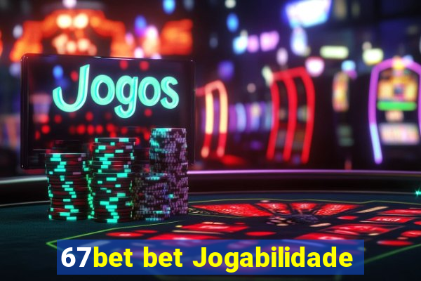 67bet bet Jogabilidade